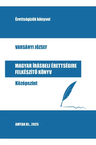 Magyar írásbeli érettségire felkészítő könyv - Középszint