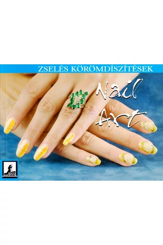 Nail Art - Zselés körömdíszítések