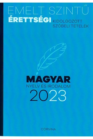 Emelt szintű érettségi Magyar nyelv és irodalom 2023