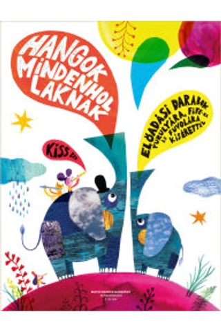 Kiss Bea: Hangok mindenhol laknak 2. (Z.20 090)