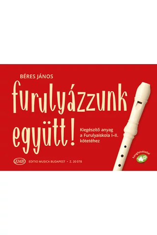Béres János: Furulyázzunk együtt!