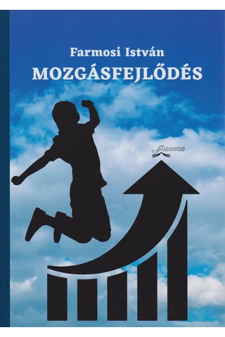 Farmosi István: Mozgásfejlődés