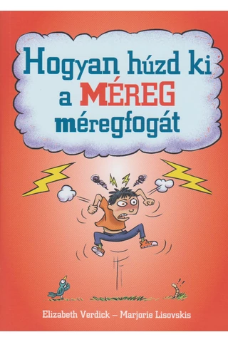 Hogyan húzd ki a méreg méregfogát
