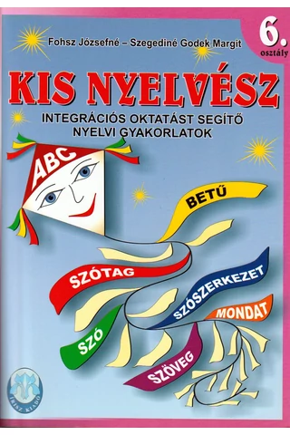 Kis nyelvész-Integrációs oktatást segítő nyelvi gyakorlatok 6.osztály (IR-0276)