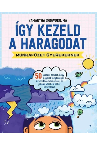 Így kezeld a haragodat-munkafüzet gyerekeknek