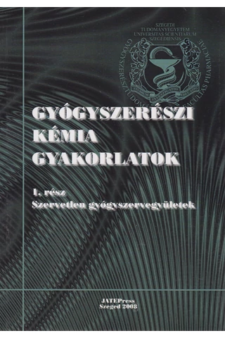 Gyógyszerészi kémia gyakorlatok I. rész 