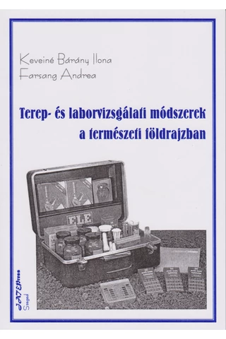 Terep- és laborvizsgálati módszerek a természeti földrajzban