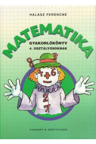 Matematika gyakorlókönyv 4. osztályosoknak (KT-0748)