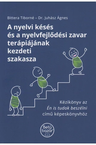 A nyelvi késés és a nyelvfejlődési zavar terápiájának kezdeti szakasza