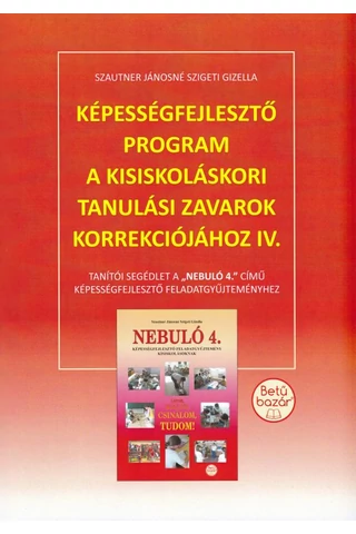 Képességfejlesztő program a kisiskoláskori tanulási zavarok korrekciójához IV.