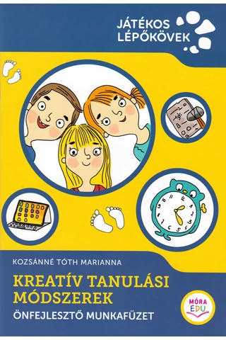 Kreatív tanulási módszerek -Önfejlesztő munkafüzet