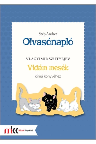 Olvasónapló Vlagyimir Szutyejev Vidám mesék című könyvéhez