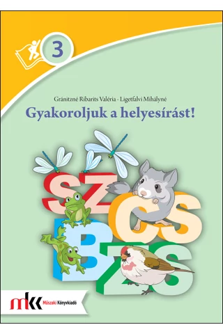 Gyakoroljuk a helyesírást 3. (MK-2423)