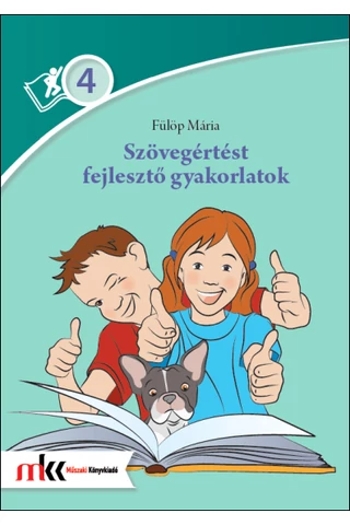 Szövegértést fejlesztő gyakorlatok  4. osztály (MK-2463)