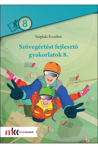 Szövegértést fejlesztő gyakorlatok 8. (MK-2480)