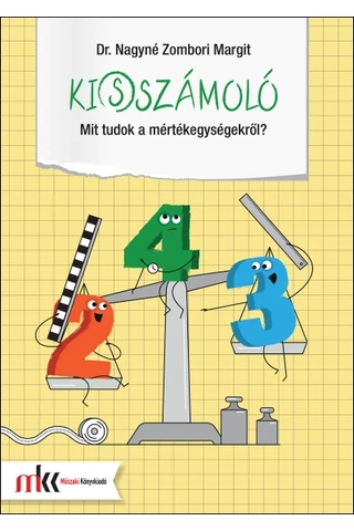 Ki(s)számoló - Mit tudok a mértékegységekről? (MK-4105)