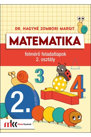 Matematika felmérő feladatlapok 2. osztály (MK-4142)