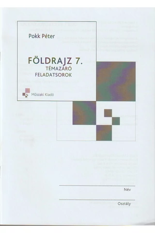 Földrajz 7. támazáró feladatsorok (MK-4477-7)