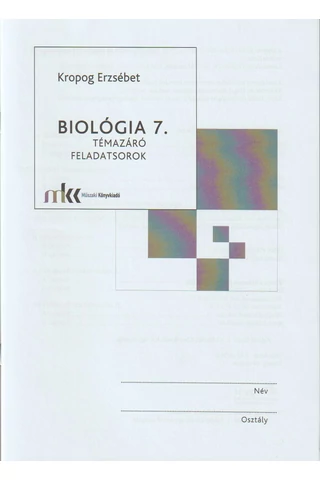 Biológia 7. támazáró feladatsorok (MK-4481-4)