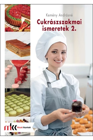 Cukrászszakmai ismeretek 2. (MK-5816)