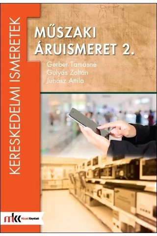 Műszaki áruismeret 2. (MK-6024/2)