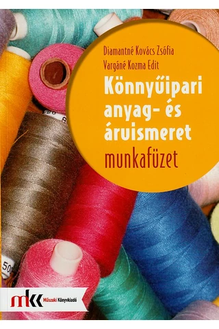 Könnyűipari anyag- és áruismeret munkafüzet (MK-6504-8)
