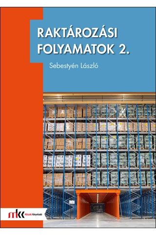Raktározási folyamatok 2. (MK-7002)