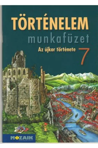 Történelem 7.  munkafüzet (MS-2857U)