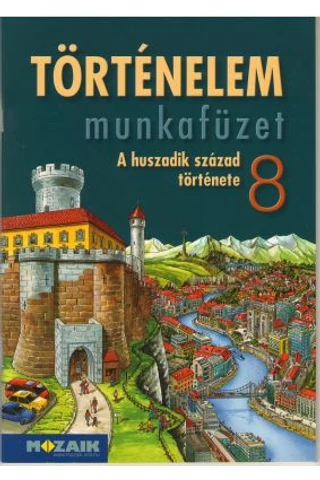 Történelem 8. munkafüzet (MS-2858U)