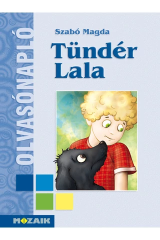 Olvasónapló - Szabó Magda: Tündér Lala (MS-1465)