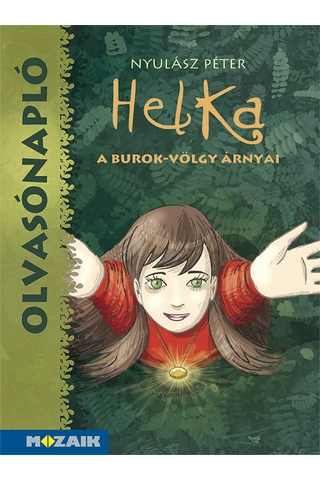 Olvasónapló - Nyulász Péter: Helka - A Burok-völgy árnyai (MS-1466)