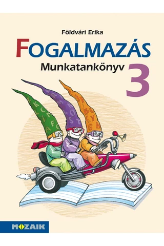 Fogalmazás 3. Munkatankönyv (MS-1637)