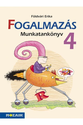 Fogalmazás 4. Munkatankönyv (MS-1647U)
