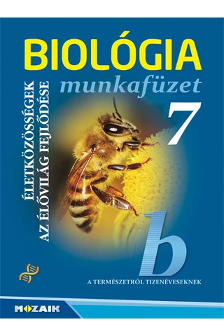 Biológia 7. Életközösségek, az élővilág fejlődése munkafüzet  (MS-2810U)