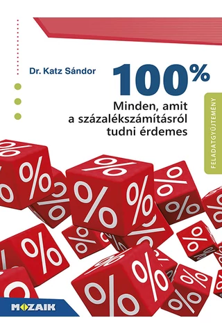100% - Minden, amit a százalékszámításról tudni érdemes (MS-3262)