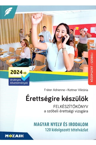 Érettségire készülök - Magyar nyelv és irodalom - Szóbeli, középszint (MS-3326U)