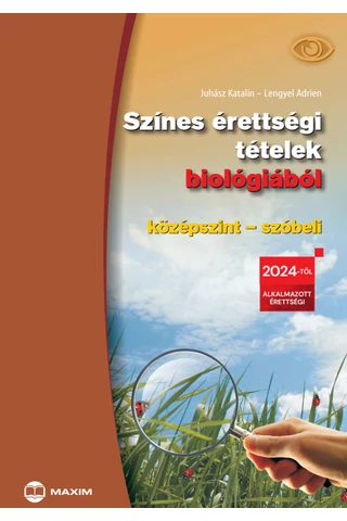 Színes érettségi tételek biológiából - 2024-től érvényes (MX-1963) 