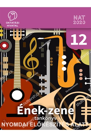 Gyűjtemény az Ének-zene emelt szintű oktatásához (OH-ENZ12E)