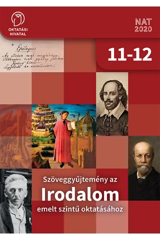 Szöveggyűjtemény az IRODALOM emelt szintű oktatásához 11-12. (OH-MIR1112E)