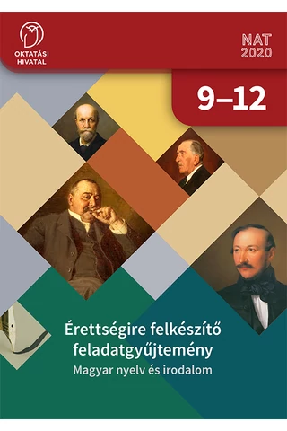 Érettségire felkészítő feladatgyűjtemény MAGYAR NYELV ÉS IRODALOM (OH-MIR912GY)