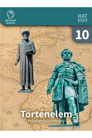 Történelem 10. feladatgyűjtemény  (OH-TOR10MAB)