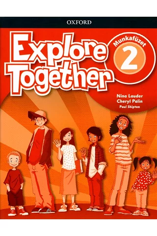 Explore Together 2. munkafüzet (OX-4051071)