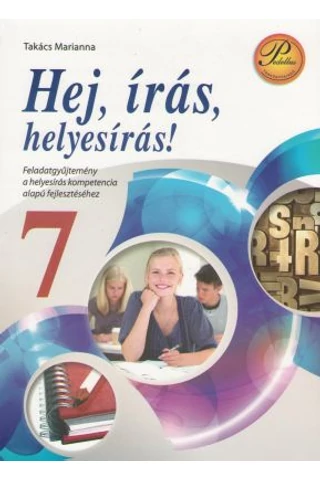 Hej, írás, helyesírás! 7. osztály (PD-217)