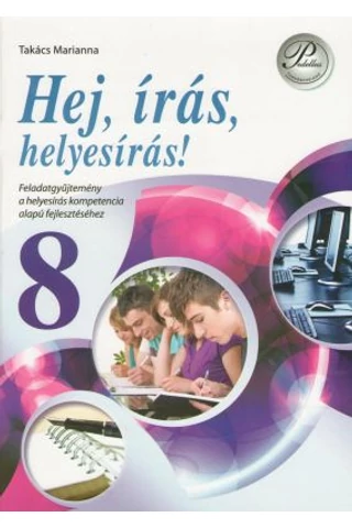 Hej, írás, helyesírás! 8. osztály (PD-218)