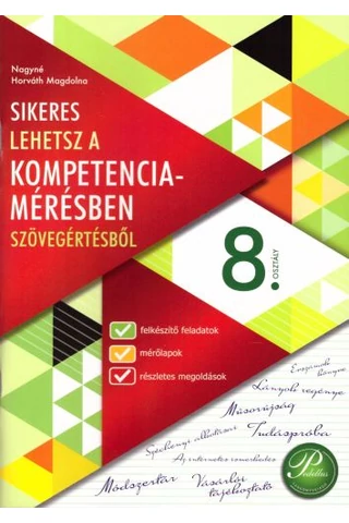 Sikeres lehetsz a kompetenciamérésben szövegértésből 8. osztály  (PD-483)