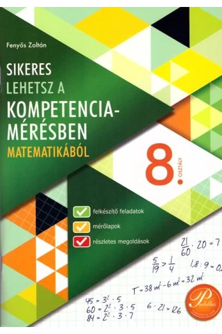 Sikeres lehetsz a kompetenciamérésben matematikából 8. osztály  (PD-485)