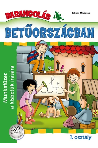 Barangolás Betűországban - Munkafüzet a kisbetűk írására (PD-916)
