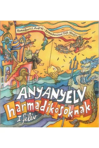 ANYANYELV harmadikosoknak - 1. félév