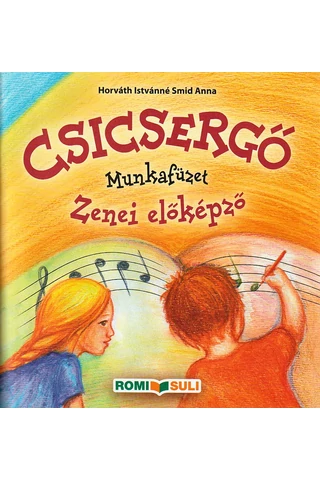 Csicsergő Zenei munkafüzet az  előképzőhöz (RO-ZMF)