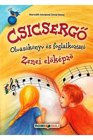 Csicsergő Zenei előképző Olvasókönyv (RO-ZOK)